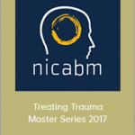 NICABM - Treating Trauma Master Series 2017
