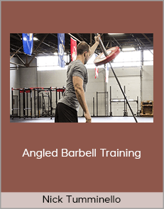 Nick Tumminello - Angled Barbell Training