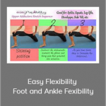 Paul Zaichik - Easy Flexibility - Foot and Ankle Fexibility