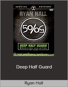 Ryan Hall - Deep Half Guard