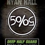 Ryan Hall - Deep Half Guard