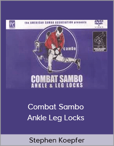 Stephen Koepfer - Combat Sambo Ankle Leg Locks