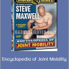 Steve Maxwell - Encyclopedia of Joint Mobility