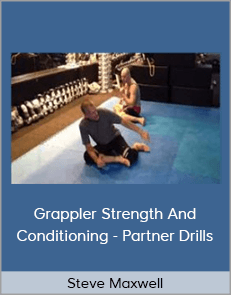 Steve Maxwell - Grappler Strength And Conditioning - Partner Drills