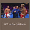 UFC on Fox (1-16 Pack)
