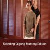 Bruce Frantzis - Standing Qigong Mastery Edition