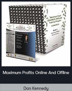 Dan Kennedy - Maximum Profits Online And Offline
