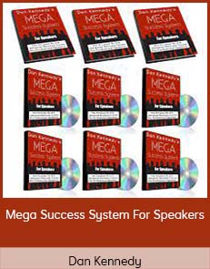 Dan Kennedy - Mega Success System For Speakers