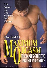 Garry Corgiat – Maximum Orgasm – The Man Guide To Tantric Pleasure