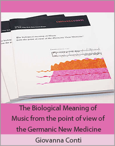Giovanna Conti - The Biological Meaning of Music from the point of view of the Germanic New Medicine