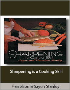 Harrelson & Sayuri Stanley - Sharpening is a Cooking Skill
