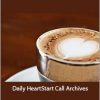 HeartMastery - Daily HeartStart Call Archives