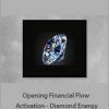 Jacqueline Joy - Opening Financial Flow Activation - Diamond Energy