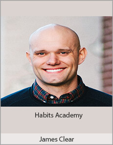 James Clear - Habits Academy