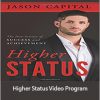 Jason Capital - Higher Status Video Program