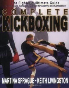 Keith Livingston Martin Sprague - Complete Kickboxing -Vol 1