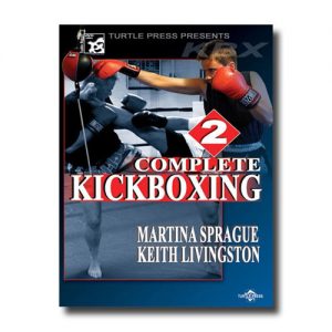 Keith Livingston Martin Sprague - Complete Kickboxing -Vol 2