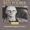 Ken Wilber – Essential Integral Course 1