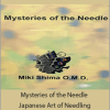 Miki Shima - Mysteries of the Needle Japanese Art of Needling