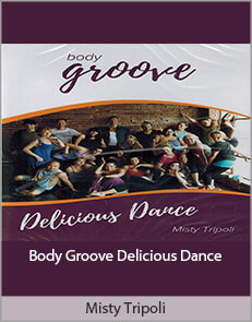 Misty Tripoli - Body Groove Delicious Dance