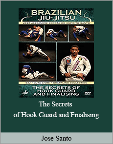 Jose Santo - The Secrets of Hook Guard and Finalising