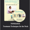 Joseph Muscolino - Motion Palpation Assessment and Joint Mobilization Treatment Techniques for the Neck