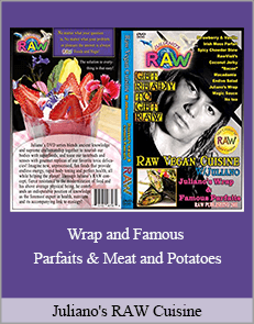 Juliano's RAW Cuisine - Wrap and Famous Parfaits & Meat and Potatoes