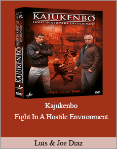 Kajukenbo – Fight In A Hostile Environment - Luis & Joe Diaz