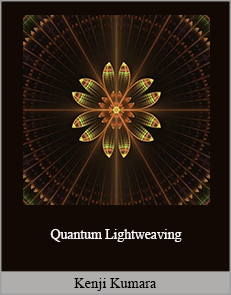 Kenji Kumara - Quantum Lightweaving
