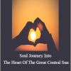 Kenji Kumara – Soul Journey Into The Heart Of The Great Central Sun