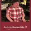 Larry Crane - Accelerated Learning Calls - IV