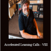 Larry Crane - Accelerated Learning Calls - VIII