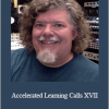 Larry Crane - Accelerated Learning Calls XVII