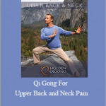 Lee Holden - Qi Gong For Upper Back and Neck Pain