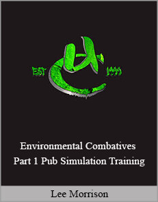 Lee Morrison - Environmental Combatives Part 1 Pub Simulation Training