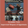 Lee Morrison - Secondary Tools - Improvised Weapons of Opportunity