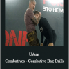 Lee Morrison - Urban Combatives - Combative Bag Drills