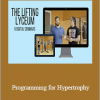 Lifting Lyceum - Programming for Hypertrophy