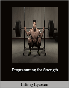 Lifting Lyceum - Programming for Strength
