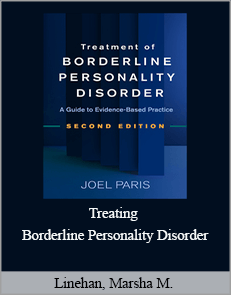 Linehan, Marsha M. - Treating Borderline Personality Disorder