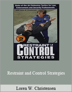 Loren W. Christensen - Restraint and Control Strategies