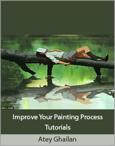 Atey Ghailan - Improve Your Painting Process Tutorials