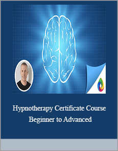 Hypnotherapy Certificate Course Beginner to Advanced