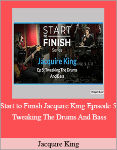 Jacquire King – Start to Finish Jacquire King Episode 5 Tweaking The Drums And Bass