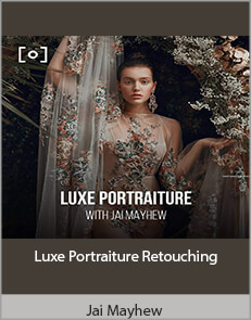Jai Mayhew - Luxe Portraiture Retouching