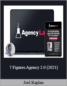 Joel Kaplan - 7 Figures Agency 2.0 (2021)