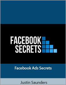 Justin Saunders – Facebook Ads Secrets