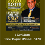 Mark Minervini - 5-Day Master Trader Program ONLINE EVENT