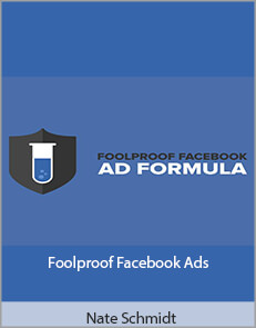 Nate Schmidt – Foolproof Facebook Ads