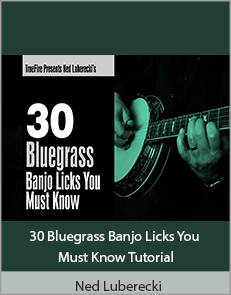 Ned Luberecki 30 Bluegrass Banjo Licks You Must Know Tutorial